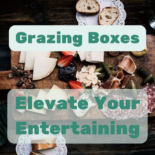 How to Elevate Your Entertaining with the Perfect Grazing Box