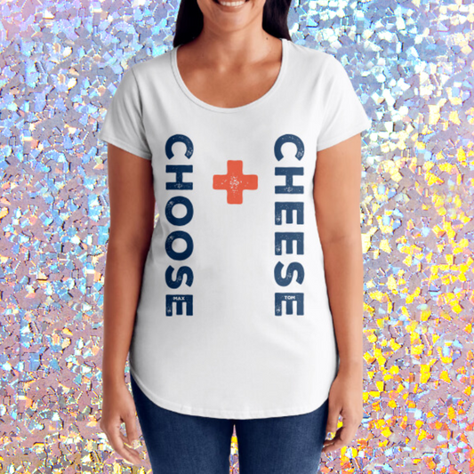 Choose Cheese T-Shirt Womens - Cheese Therapy