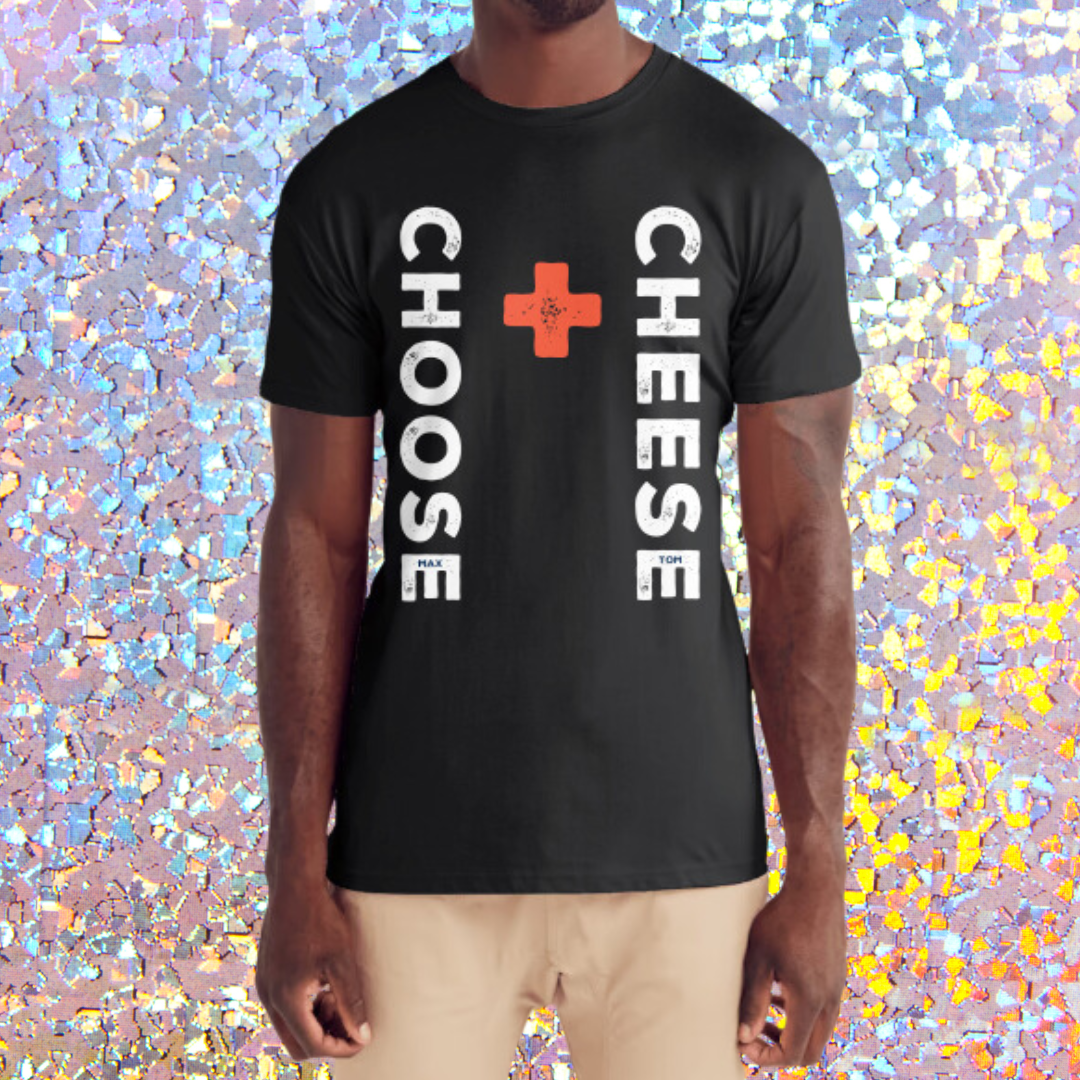 Choose Cheese T-Shirt Mens - Cheese Therapy